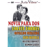 Novia Para Dos - Lolita Torres - O. Miranda - Dvd Original
