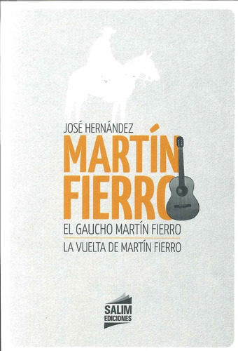 El Gaucho Martin Fierro - La Vuelta De Martin Fierro, De Jose Hernandez. Editorial Salim, Tapa Blanda En Castellano, 2023