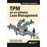 Tpm En Un Entorno Lean Management - Estrategia Competitiva
