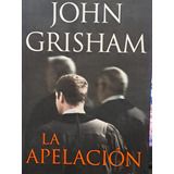 La Apelacion John Grisham Grande