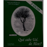 Qué Sabe Usted De Aloe? Herrera Y Prósperi