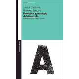 Dialectica Y Psicologia Del Desarrollo, De Castorina Y Baquero. Editorial Amorrortu, Tapa Blanda En Español, 2018