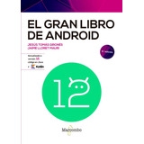 Libro: El Gran Libro De Android 9ed. Tomas Girones, Jesus#ll