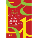 Gramática Escolar Da Língua Portuguesa, De Bechara, Evanildo. Editora Nova Fronteira Participações S/a, Capa Mole Em Português, 2020