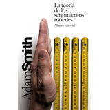 La Teoría De Los Sentimientos Morales, De Smith, Adam. Serie El Libro De Bolsillo - Filosofía Editorial Alianza, Tapa Blanda En Español, 2013