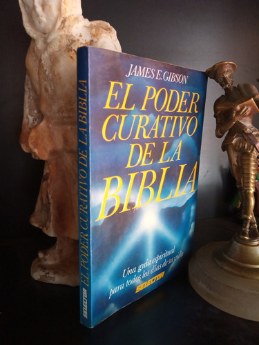 El Poder Curativo De La Biblia - Espiritualidad - Gibson