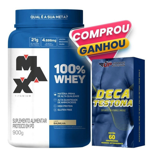 100% Whey Protein 900g Sabores Max Titanium + Deca Testona Sabor Baunilha