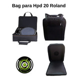 Bag P/ Bateria Eletrônica Hpd 20 Roland Com Alça Mochila