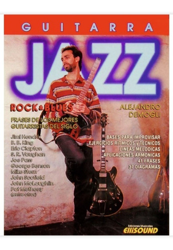 Guitarra Jazz. Alejandro Demogli.
