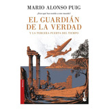 Libro Guardian De La Verdad Y La Tercera Puerta Del Tiemp...