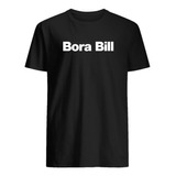 Camisa Time Bora Bill Futebol Varzea Resenha Meme Camiseta