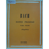 Partitura Piano Suites Inglesas Bach ( Mugellini )