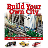 El Gran Libro De Constructores No Oficiales De Lego Construy