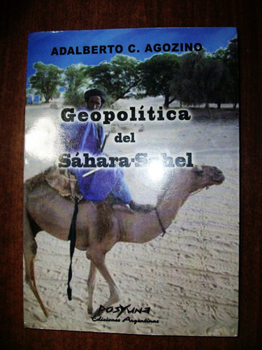 Geopolítica Del Sáhara-sahel - Adalberto C. Agozino - Ea