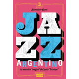 Jazz Argentino, Berenice Corti, Ed. Gourmet