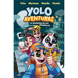 Yolo Aventuras . La Mansión De Las Pesadillas, De Yolo. Editorial Martinez Roca, Tapa Blanda En Español, 2021