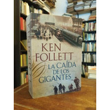 La Caída De Los Gigantes - Ken Follett (como Nuevo)