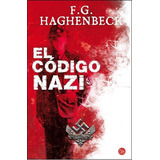 Codigo Nazi, El, De Haghenbeck, Federico. Editorial Aguilar,altea,taurus,alfaguara En Español