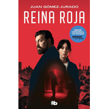 Antonia Scott 1 - Reina Roja: 0.0, De Juan Gómez-jurado. Serie Antonia Scott, Vol. 1.0. Editorial B De Bolsillo, Tapa Blanda, Edición 1.0 En Español, 2024
