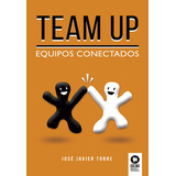 Team Up, De Torre Ruiz, José Javier. Editorial Kolima, Tapa Blanda En Español