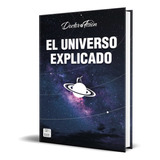 Libro El Universo Explicado [ Doctor Fisión ] Original 
