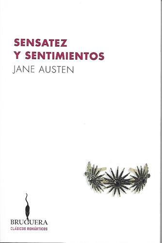 Sensatez Y Sentimientos, De Jane Austen. Editorial Bruguera En Español