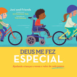 Deus Me Fez Especial: Ajudando Criancas A Verem O Valor De Cada Pessoa, De Joni And Friends. Editora Missão Evangélica Literária, Capa Mole Em Português, 2021