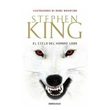 El Ciclo Del Hombre Lobo, De Stephen King. Editorial Debolsillo, Tapa Blanda, Edición 1 En Español