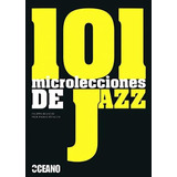 101 Microlecciones De Jazz