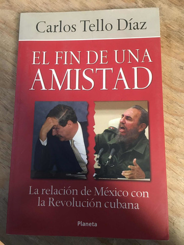 El Fin De Una Amistad - Carlos Tello