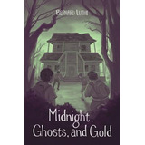 Libro Midnight, Ghosts, And Gold! - Bernard Luthi