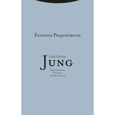 Carl G. Jung Estudios psiquiátricos Obras Completas Volumen 1 Editorial Trotta | Envío gratis