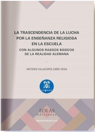 La Trascendencia De La Lucha Por La Enseñanza Religiosa En L