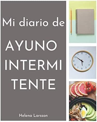 Libro: Mi Diario De Ayuno Intermitente: 12 Semanas De Seguim
