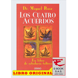 Los Cuatro Acuerdos ( Libro Y Original)