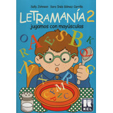 Letramania 2 - Jugamos Con Mayusculas, De Johnson, Sally. Editorial Kel Ediciones, Tapa Blanda En Español