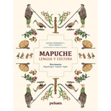 Mapuche Lengua Y Cultura: Diccionario Mapudungun