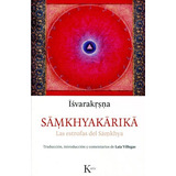 Samkhyakarika Las Estrofas Del Samkhya - Isvarakrsna