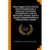 Libro Dame Wiggins Of Lee And Her Seven Wonderful Cats, A...