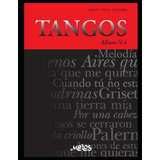 Libro: Tangos N-4: Piano Vocal Guitarra (piazzolla Astor