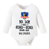 Body Bebe Pilucho Papá Soy Del Colo Colo Grafimax