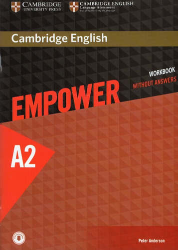 Empower A2 Workbook Without Answers - 100% Original -, De Peter Anderson., Vol. A2. Editorial Cambridge, Tapa Blanda En Inglés, 2015