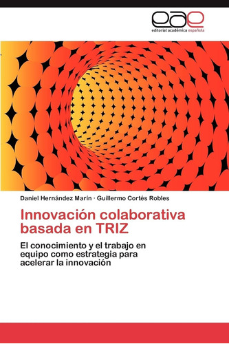 Libro Innovación Colaborativa Basada En Triz: El Conoci Lcm9