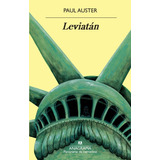 Leviatán, De Auster, Paul. Editorial Anagrama, Tapa Pasta Blanda, Edición 1 En Español, 2021