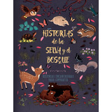 Libro Historias Para Compartir - Historias De La Selva Y El Bosque, De Vvaa. Editorial Silver Dolphin, Tapa Dura, Edición 1 En Español, 2023