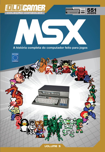 Dossiê Old!gamer Volume 05: Msx, De A Europa. Editora Europa Ltda., Capa Mole Em Português, 2016