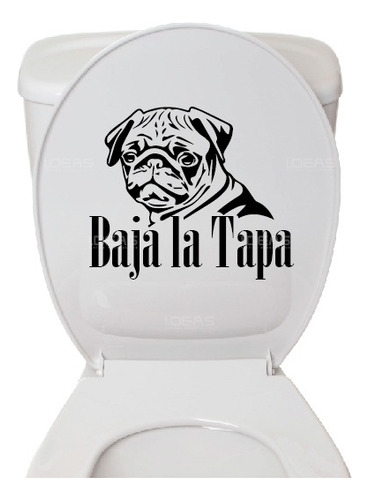 Vinil Decorativo Frase Para Baño Baja La Tapa Sticker Perro