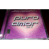 Cd Puro Amor Vol 2 Paulina Flas Torroja Fey Syntek Etc