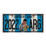 Chapa Patente Messi Argentina Campeón Del Mundo 2022 Full