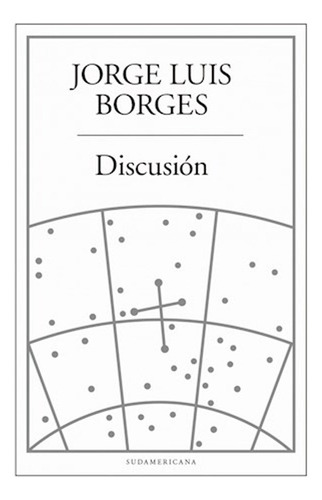 Discusión / Jorge Luis Borges